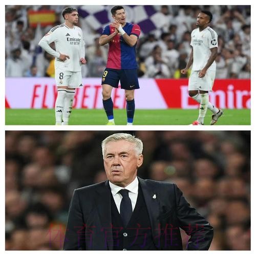 皇马高层审视安帅 他被视作球队现状责任人之一 皇马高层审视安帅 他被视作球队现状责任人之一